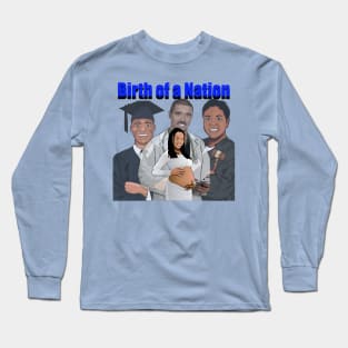 Birth of a nation Long Sleeve T-Shirt